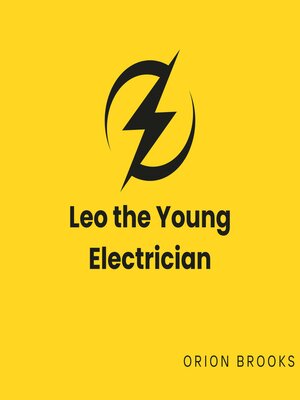 cover image of Leo the Young Electrician